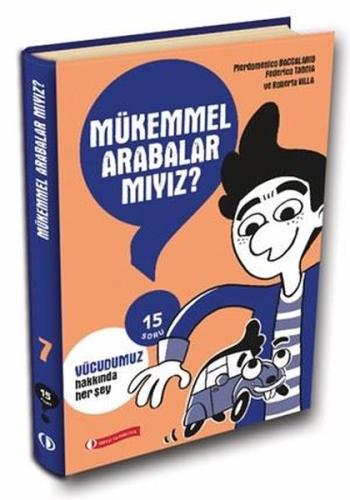 Mükemmel Arabalar mıyız? Vücudunuz Hakkında Her Şey - 15 Soru Serisi |