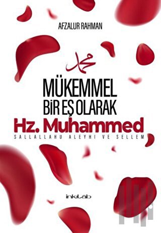 Mükemmel Bir Eş Olarak Hz. Muhammed | Kitap Ambarı
