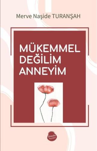 Mükemmel Değilim Anneyim