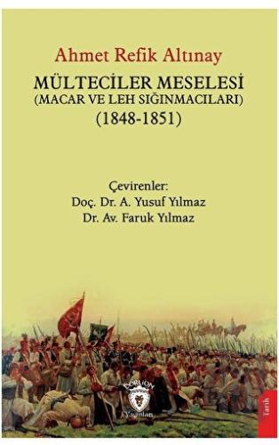Mülteciler Meselesi (Macar ve Leh Sığınmacıları) (1848-1851) | Kitap A