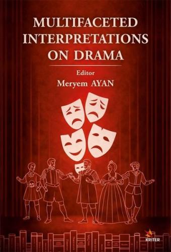 Multifaceted Interpretations on Drama | Kitap Ambarı