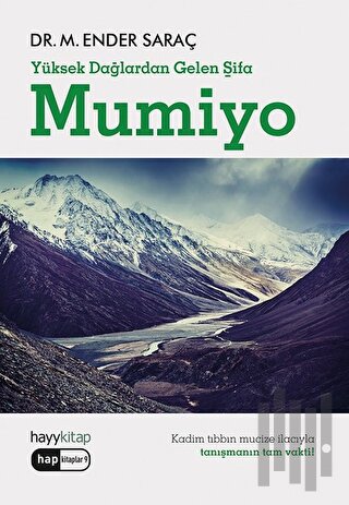 Mumiyo - Yüksek Dağlardan Gelen Şifa | Kitap Ambarı
