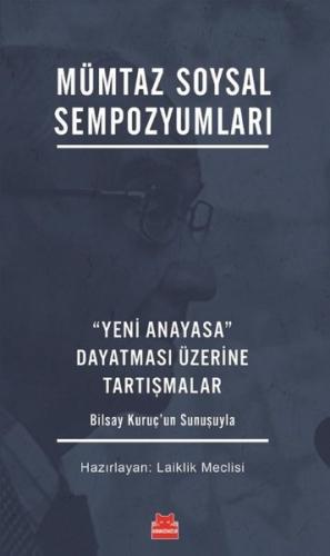 Mümtaz Soysal Sempozyumları - Yeni Anayasa Dayatması Üzerine Tartışmal