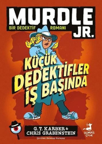 Murdle Jr. Küçük Dedektifler İş Başında - Bir Dedektif Romanı | Kitap 