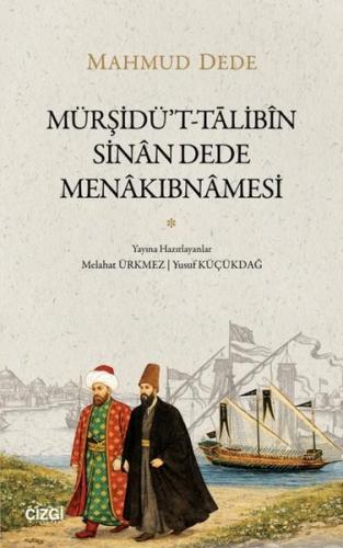 Mürşidü't-Talibin Sinan Dede Menakıbnamesi