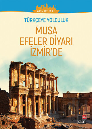 Musa Efeler Diyarı izmir'de (Orta Seviye B2) | Kitap Ambarı