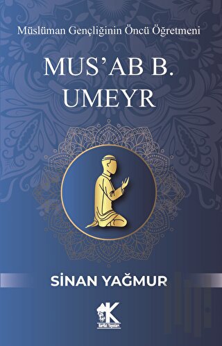 Mus'ab B. Umeyr | Kitap Ambarı
