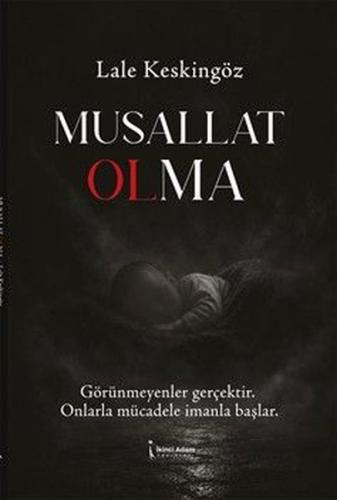 Musallat Olma | Kitap Ambarı