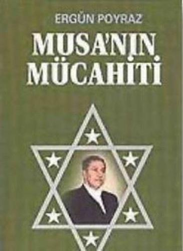 Musa’nın Mücahiti | Kitap Ambarı