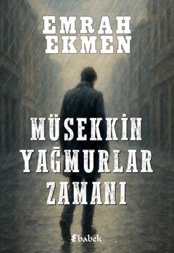 Müsekkin Yağmurlar Zamanı | Kitap Ambarı