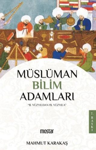 Müslüman Bilim Adamları - 8.Yüzyıldan 19.Yüzyıla