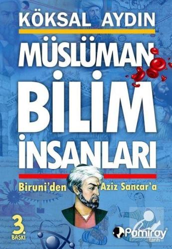 Müslüman Bilim İnsanları - Biruni'den Aziz Sancar'a | Kitap Ambarı