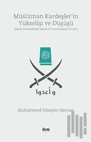Müslüman Kardeşler'in Yükselişi ve Düşüşü | Kitap Ambarı