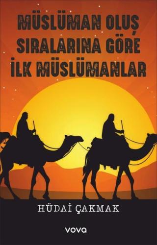 Müslüman Oluş Sıralarına Göre İlk Müslümanlar | Kitap Ambarı