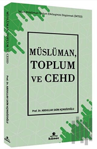 Müslüman, Toplum ve Cehd | Kitap Ambarı
