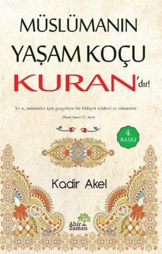 Müslümanın Yaşam Koçu Kuran'dır! | Kitap Ambarı