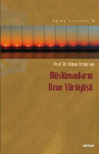 Müslümanların Uzun Yürüyüşü | Kitap Ambarı
