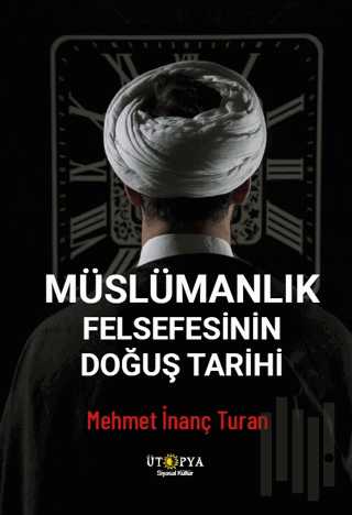Müslümanlık Felsefesinin Doğuş Tarihi | Kitap Ambarı