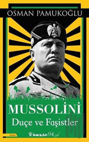 Mussolini Duçe ve Faşistler | Kitap Ambarı