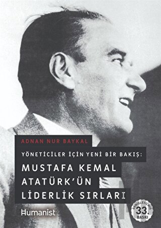 Mustafa Kemal Atatürk’ün Liderlik Sırları (Ciltli) | Kitap Ambarı