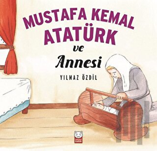 Mustafa Kemal Atatürk ve Annesi | Kitap Ambarı