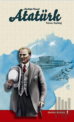 Mustafa Kemal Atatürk | Kitap Ambarı