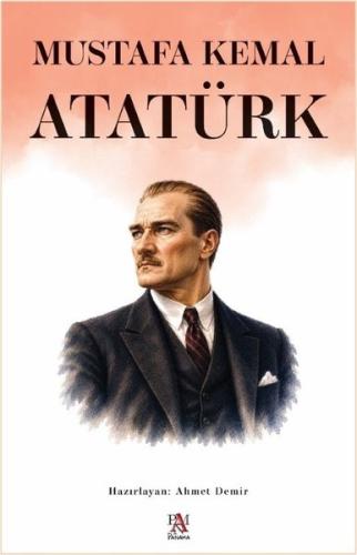Mustafa Kemal Atatürk | Kitap Ambarı