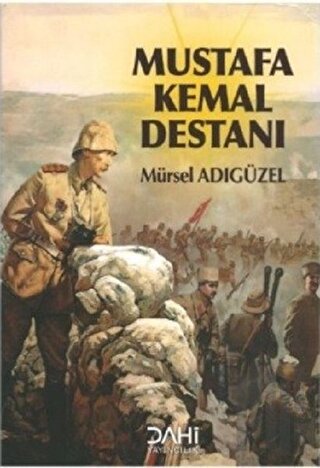 Mustafa Kemal Destanı | Kitap Ambarı