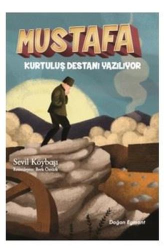 Mustafa Kurtuluş Destanı Yazılıyor | Kitap Ambarı