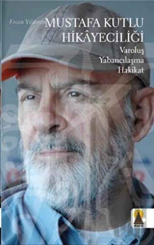 Mustafa Kutlu Hikayeciliği | Kitap Ambarı
