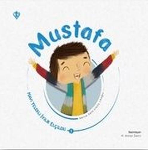 Mustafa - Mavi Yelekli İyilik Elçileri | Kitap Ambarı