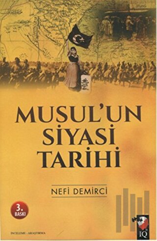 Musul'un Siyasi Tarihi | Kitap Ambarı
