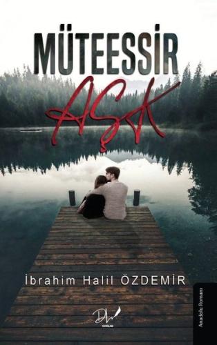 Müteessir Aşk | Kitap Ambarı