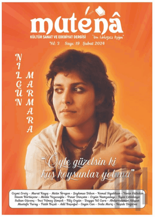 Mutena Kültür Sanat ve Edebiyat Dergisi Sayı: 19 Şubat 2024