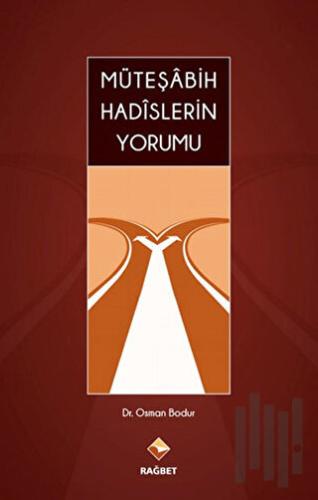 Müteşabih Hadislerin Yorumu