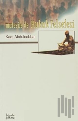 Mutezile'de Hukuk Felsefesi