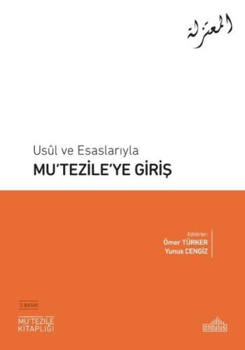 Mu'tezile'ye Giriş - Usul ve Esaslarıyla | Kitap Ambarı