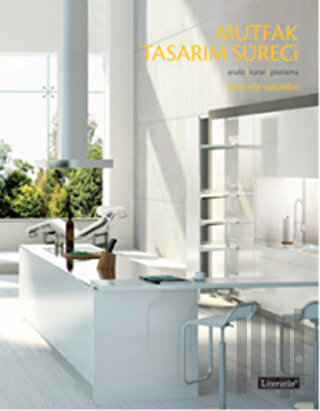 Mutfak Tasarım Süreci
