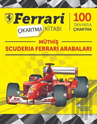 Müthiş Scuderia Ferrari Arabaları - Ferrari Çıkartma Kitabı | Kitap Am