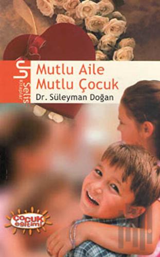Mutlu Aile Mutlu Çocuk