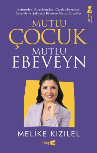 Mutlu Çocuk Mutlu Ebeveyn (2 - 6 Yaş) | Kitap Ambarı