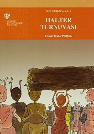 Mutlu Karıncalar 1: Halter Turnuvası Seti (7 Kitap Takım)