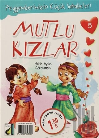 Mutlu Kızlar - Peygamberimizin Küçük Sahabeleri 5 | Kitap Ambarı