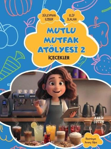 Mutlu Mutfak Atölyesi 2 - İçecekler