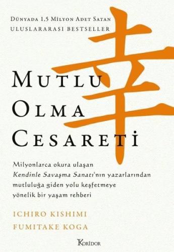 Mutlu Olma Cesareti - İnce Kapak (Ciltli)