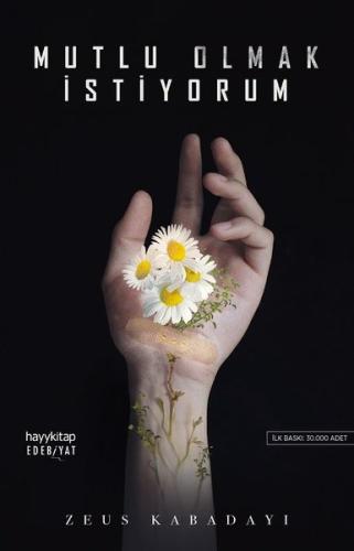 Mutlu Olmak İstiyorum | Kitap Ambarı