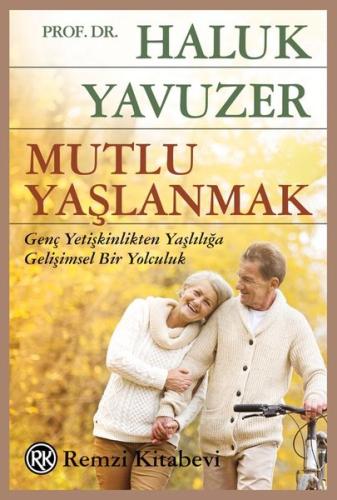 Mutlu Yaşlanmak | Kitap Ambarı