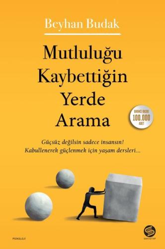 Mutluluğu Kaybettiğin Yerde Arama | Kitap Ambarı