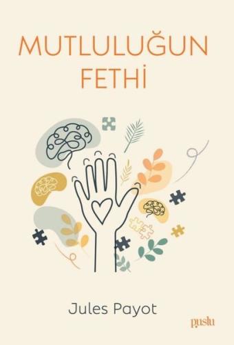 Mutluluğun Fethi | Kitap Ambarı