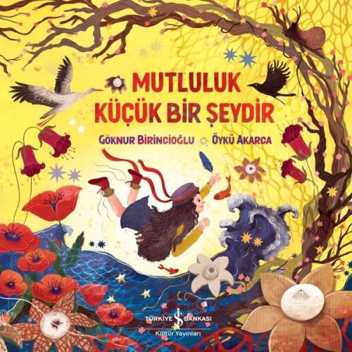 Mutluluk Küçük Bir Şeydir | Kitap Ambarı
